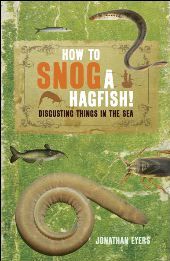 How To Snog A Hagfish